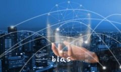 bias