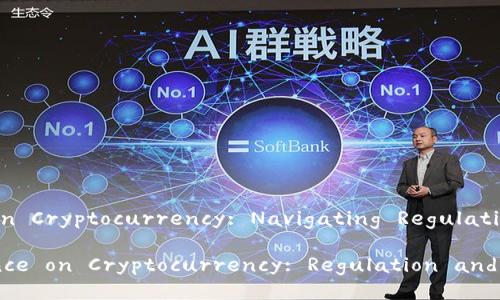 Title: Europe's Perspective on Cryptocurrency: Navigating Regulation, Innovation, and Adoption

Understanding Europe's Stance on Cryptocurrency: Regulation and Future Trends